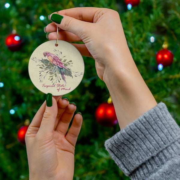 Tropical State of Mind Ceramic Ornament by Nature's Glow