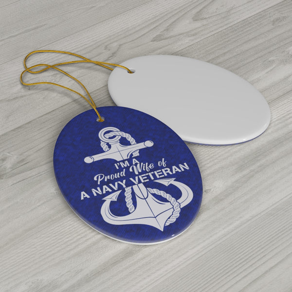 Patriotic Proud Wife of US Navy Reserve Ceramic Ornament by Nature's Glow