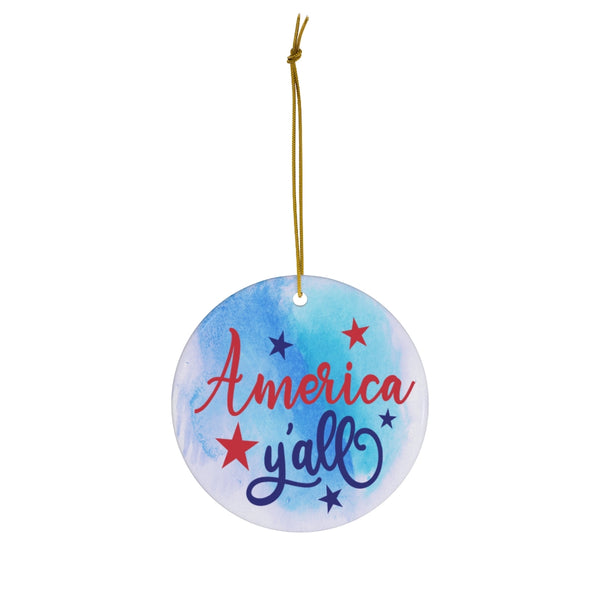 America Y'all Ceramic Ornament by Nature's Glow
