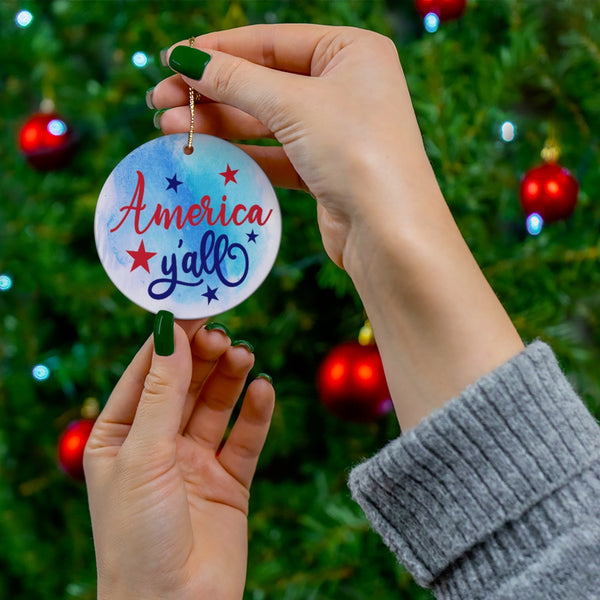 America Y'all Ceramic Ornament by Nature's Glow