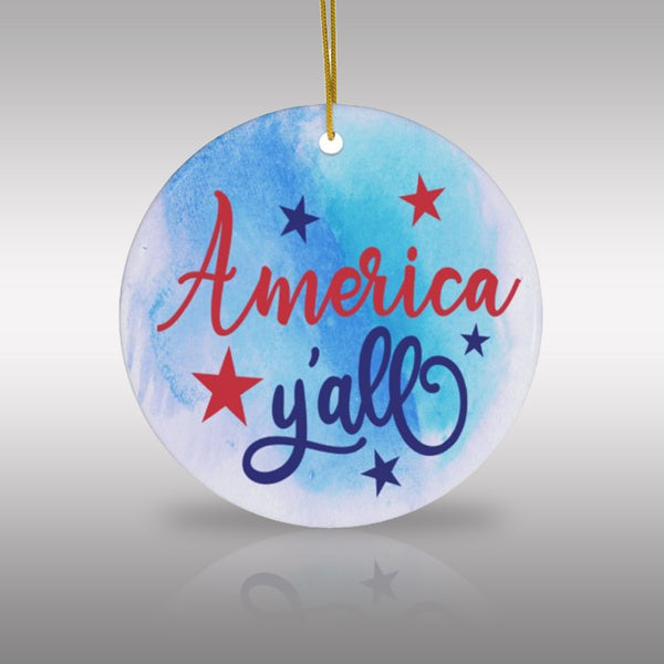 America Y'all Ceramic Ornament by Nature's Glow