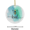 Bee Kind Inspirational Ceramic Ornament by Nature's Glow