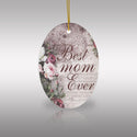 Best Mom Ever Ceramic Ornament by Nature's Glow