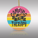 Camping is My Therapy Ceramic Ornament by Nature's Glow