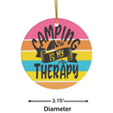 Camping is My Therapy Ceramic Ornament by Nature's Glow