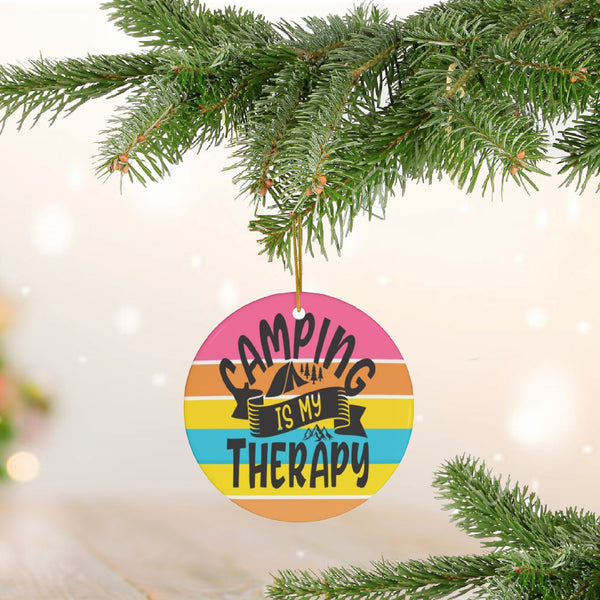 Camping is My Therapy Ceramic Ornament by Nature's Glow
