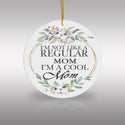 Cool Mom Ceramic Ornament by Nature's Glow