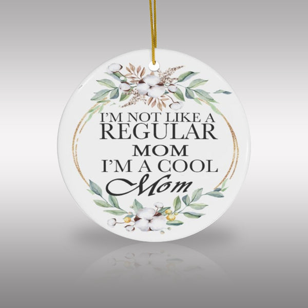 Cool Mom Ceramic Ornament by Nature's Glow