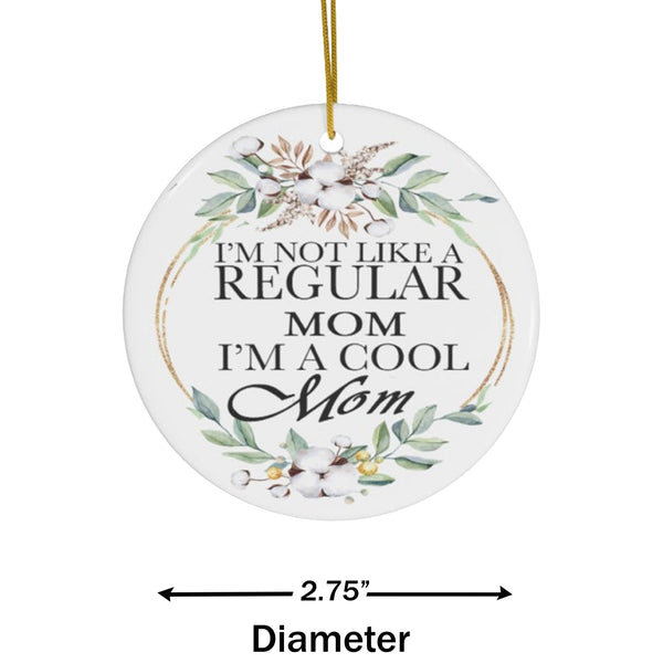 Cool Mom Ceramic Ornament by Nature's Glow