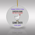 Father's Day Chicken Game Ceramic Ornament - Custom Order - Single