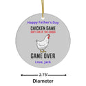 Father's Day Chicken Game Ceramic Ornament - Custom Order - Single