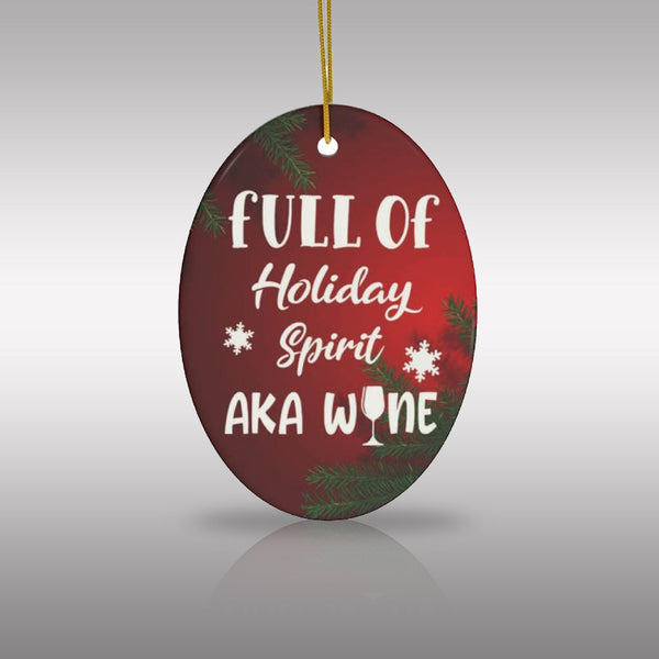 Holiday Spirit AKA Wine Ceramic Ornament by Nature's Glow