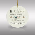 If God Brings You to It Ceramic Ornament by Nature's Glow