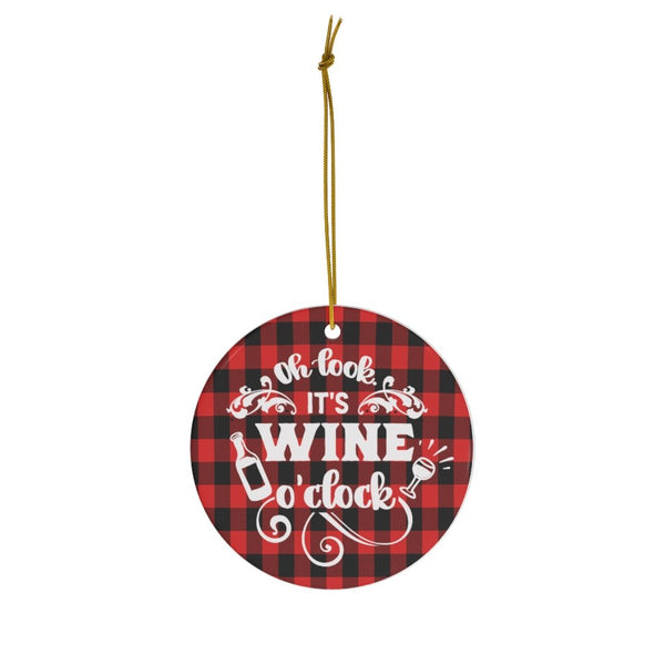 It's Wine O'Clock Red Plaid Ceramic Ornament by Nature's Glow