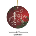 Jingle All the Way Ceramic Ornament by Nature's Glow