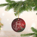 Jingle All the Way Ceramic Ornament by Nature's Glow