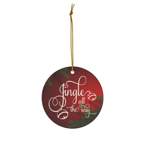 Jingle All the Way Ceramic Ornament by Nature's Glow