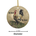 My Roost My Rules Sassy Rooster Ceramic Ornament by Nature's Glow