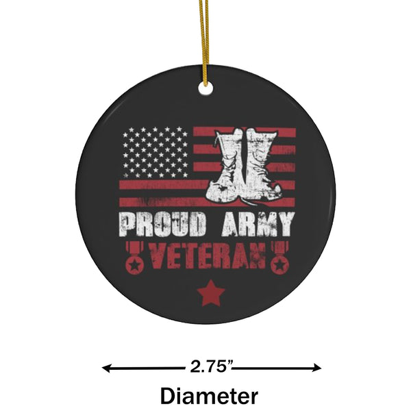 Patriotic Proud US Army Veteran Ceramic Ornament by Nature's Glow
