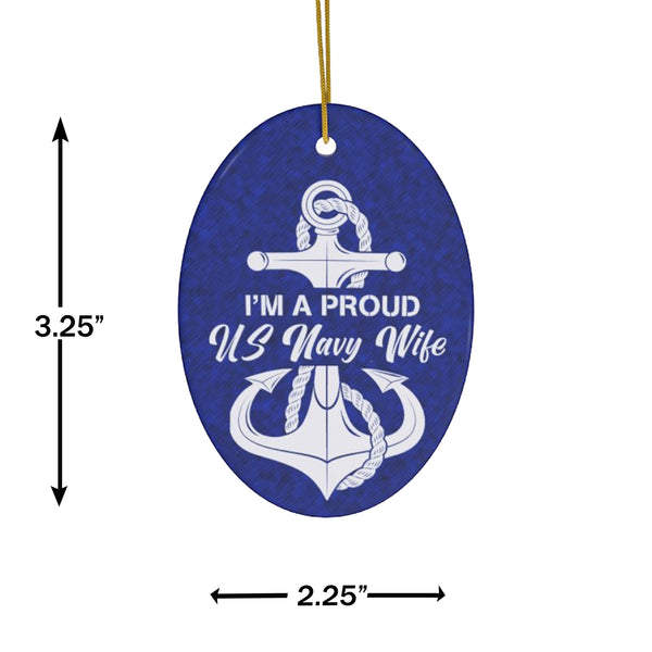 Patriotic Proud US Navy Wife Ceramic Ornament by Nature's Glow