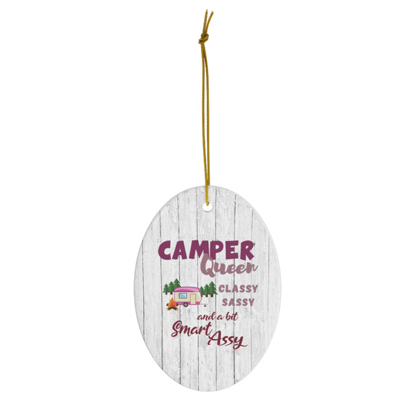 Sassy Camper Queen Ceramic Ornament by Nature's Glow