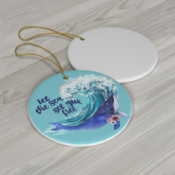 Humpback Whale - Let the Sea Set You Free Ceramic Ornament by Nature's Glow