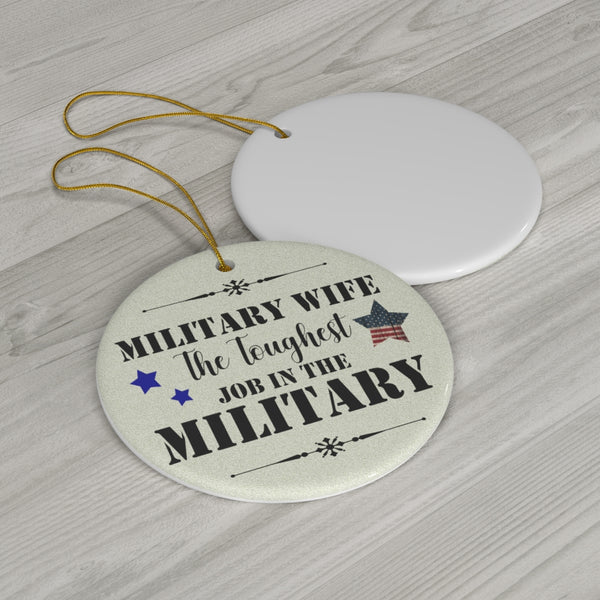 Patriotic US Military Wife Ceramic Ornament by Nature's Glow